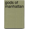 Gods of Manhattan door Scott Mebus