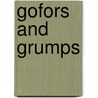 Gofors and Grumps door Derek Prime