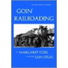 Goin' Railroading by Sam Speas