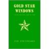 Gold Star Windows by Jim Strickland