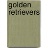 Golden Retrievers door Stuart A. Kallen