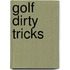Golf Dirty Tricks