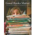 Good Books Matter
