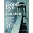 Goodbye To London