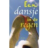 Een dansje in de regen by Div. Auteurs