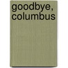 Goodbye, Columbus door Philip Roth