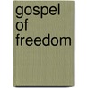 Gospel Of Freedom door Robert Herrick