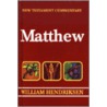Gospel of Matthew by William Hendriksen