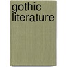 Gothic Literature by Andrew Smith