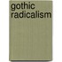 Gothic Radicalism
