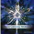 Blue Crystal World