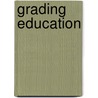 Grading Education by Richard Rothstein