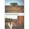 Grains From Grass by Lisa Cliggett