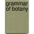 Grammar Of Botany