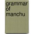 Grammar Of Manchu