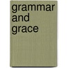 Grammar and Grace door Jeffrey Stout