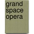 Grand Space Opera