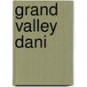 Grand Valley Dani by Karl G. Heider