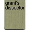 Grant's Dissector door Patrick W. Tank