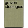 Graven Ideologies door Bruce Ellis Benson
