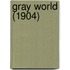 Gray World (1904)