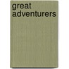 Great Adventurers by Ann Weil