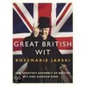 Great British Wit door Rosemarie Jarski