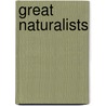 Great Naturalists door Heidi Moore