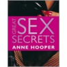Great Sex Secrets by Anne Hooper