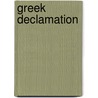 Greek Declamation door D.A. Russell