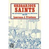 Gregarious Saints by Lawrence J. Friedman