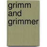 Grimm And Grimmer door Adrienne Jones