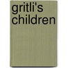 Gritli's Children door Johanna Spyri