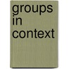 Groups In Context door Marion McCollom