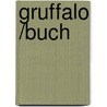 Gruffalo /buch door Julia Donaldson