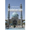 Grundwissen Islam door Monika Tworuschka