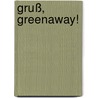 Gruß, Greenaway! by Wolfgang Schlüter