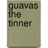 Guavas the Tinner
