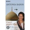 Gucci gegen Allah door Antonia Rados