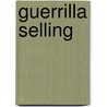 Guerrilla Selling door Charles Rubin