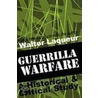 Guerrilla Warfare by Walter Laqueur