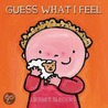 Guess What I Feel by Liesbeth Slegers