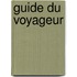 Guide Du Voyageur