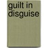 Guilt In Disguise