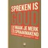 Spreken is goud
