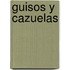 Guisos y Cazuelas