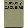 Guisos y Cazuelas door Anne Wilson
