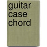 Guitar Case Chord door Peter Pickow