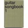 Guitar Songbook 1 by Unknown