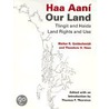 Haa Aani Our Land by Walter Goldschmidt
